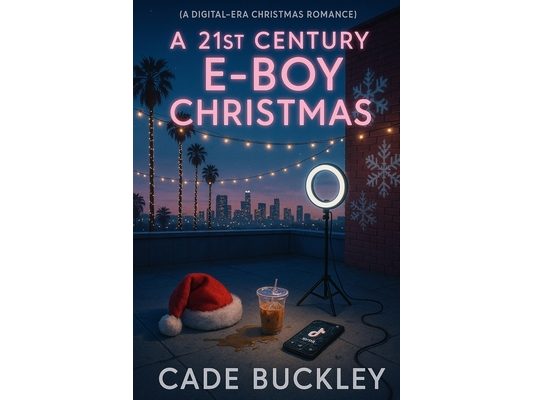 A 21st Century E-Boy Christmas: Book 4 in the 21st Century E-Boy/E-Girl Series