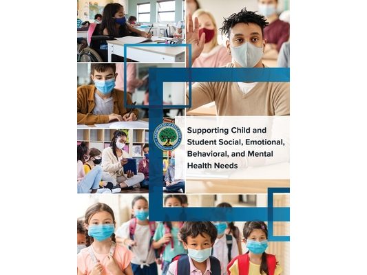 Supporting Child and Student Social, Emotional, Behavioral, and Mental Health Needs