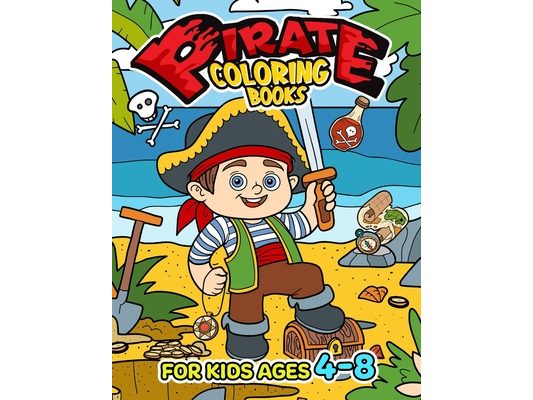 Pirate Coloring Book for Kids Ages 4-8: Coloring Pages for Children to Color
