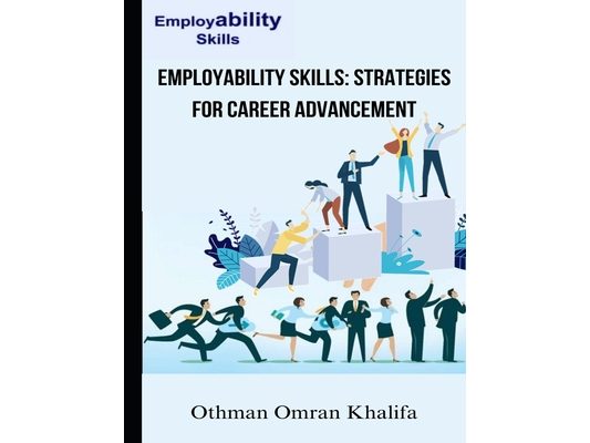 Employability Skills: Strategies for Career Advancement