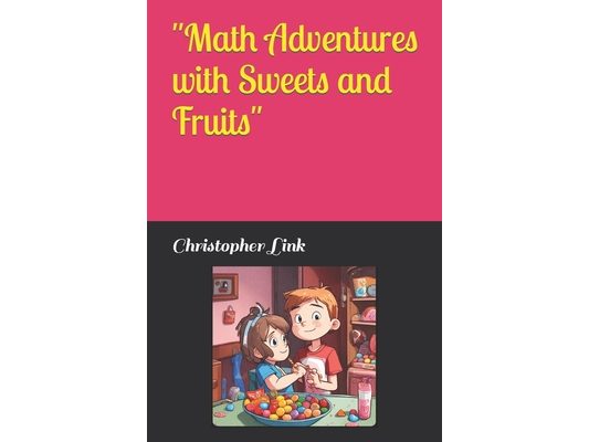 "Math Adventures with Sweets and Fruits"