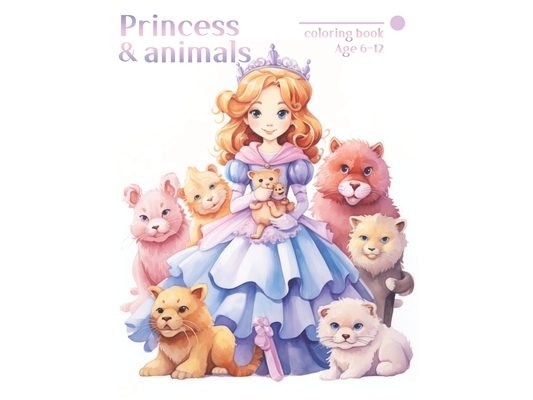 Princess and animals: coloring book, age 6-12