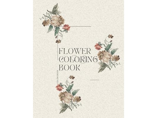 Flower Coloring Book: Mindful Coloring
