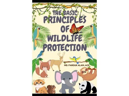 The Basic Principles of Wildlife Protection
