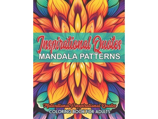 Inspirational Quotes Coloring Book: Large Print 8.5 x 11 inches