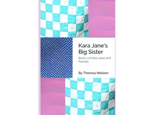 Kara Jane's Big Sister
