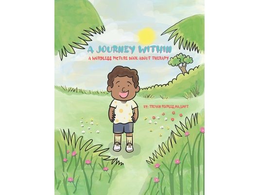 A Journey Within: A Wordless Picture Book About Therapy
