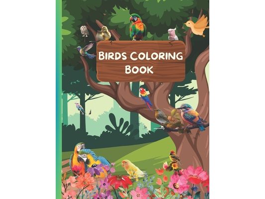 Birds Coloring Book: Fun with Feathers