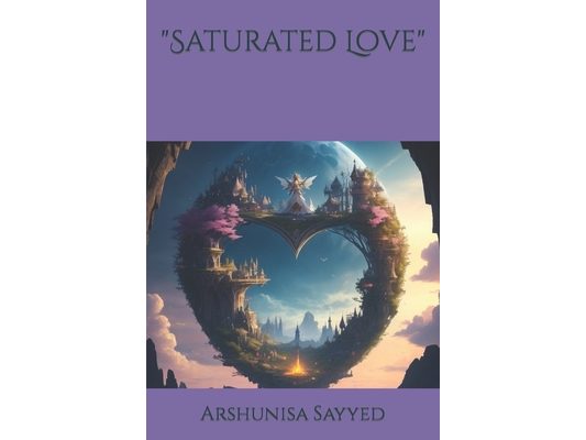 "Saturated Love"
