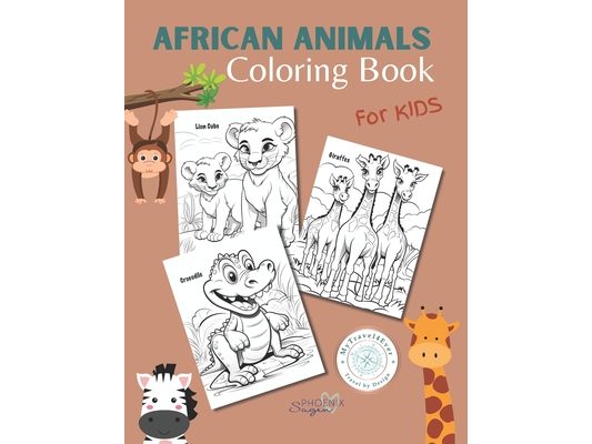 African Animals: Coloring Book for Kids: Fun coloring pages for kids with African animal themes