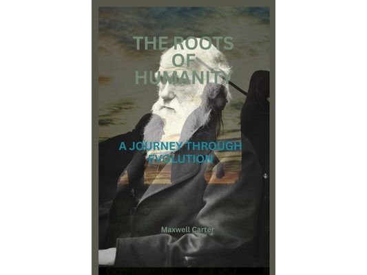 The Roots of Humanity: A Journey Through Evolution