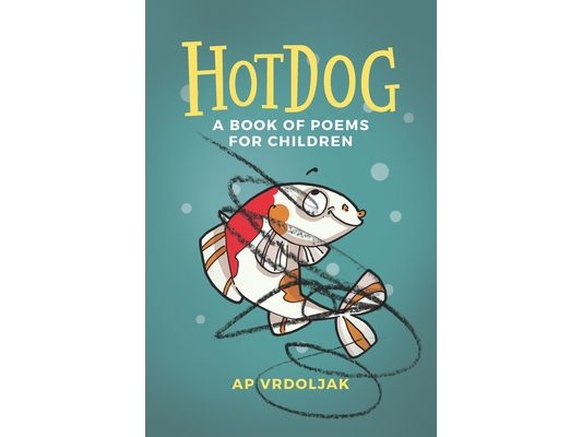 Hotdog: A Book of Poems for Children