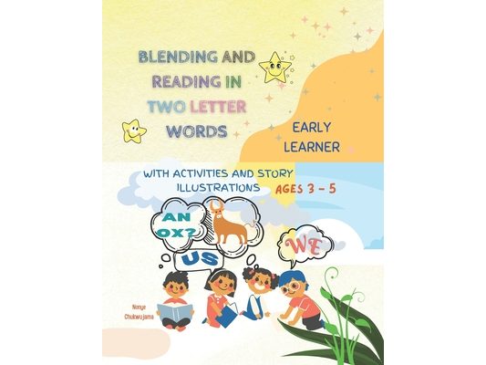 Blending and Reading in Two Letter Words: Early Learner Story and Activity Book
