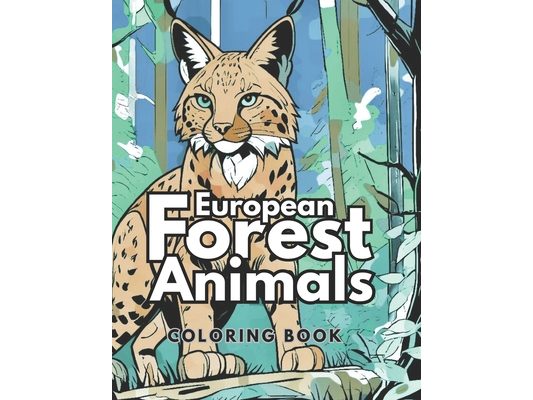 European Forest Animals Coloring Book: Animals from northern Europe and Scandinavia for Kids and Adults