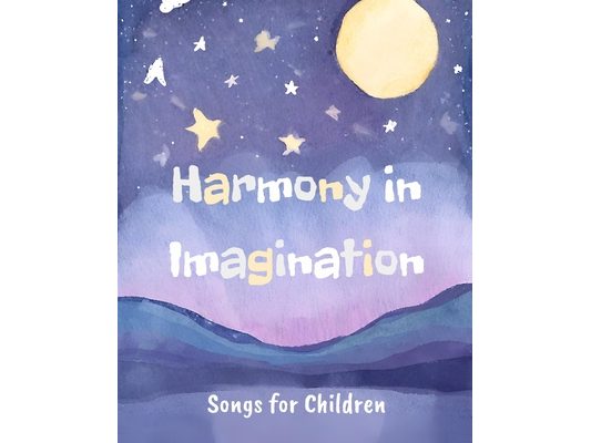 Harmony in Imagination: Awesome Song Collection for Kids Age 2-10
