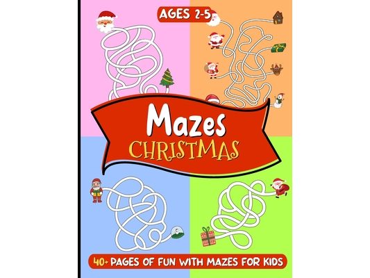 Christmas Mazes for Kids Ages 2-5: Easy Captivating Christmas Maze Adventures for Toddlers! Fun and Educational Holidays Gift with Puzzles - LARGE PRI