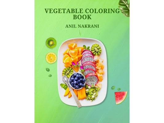 Vegetable Coloring Book: Fun with Veggies