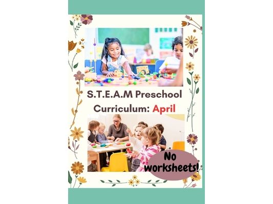 S.T.E.A.M. Preschool Lesson Plans for Reggio and Montessori Inspired Classrooms: April Themes
