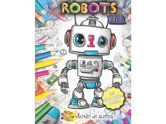 Robots (vol 1): Coloring book for kids