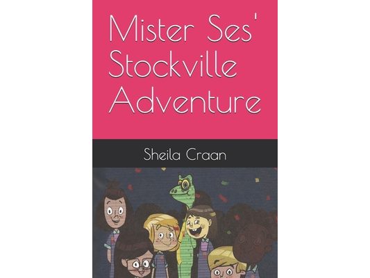 Mister Ses' Stockville Adventure