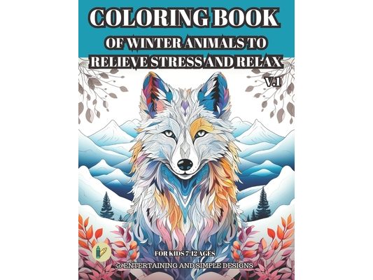 Coloring Book of Winter Animals to Relieve Stress and Relax for Adult: 50 Entertaining and Simple Designs to Color