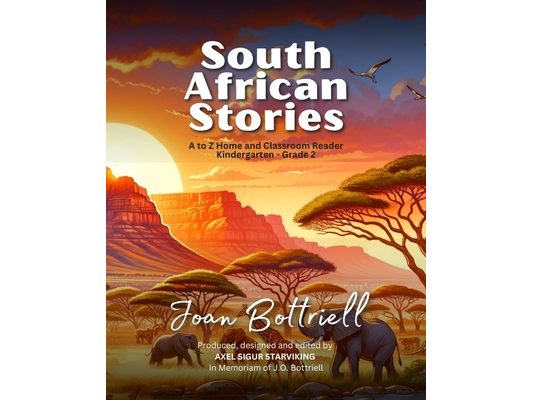 South African Stories A to Z: Classroom or Home Reader