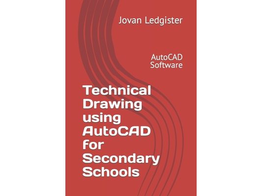Technical Drawing using AutoCAD for Secondary Schools: AutoCAD Software