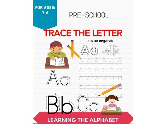 Pre-School Trace The Letter: Learning The Alphabet