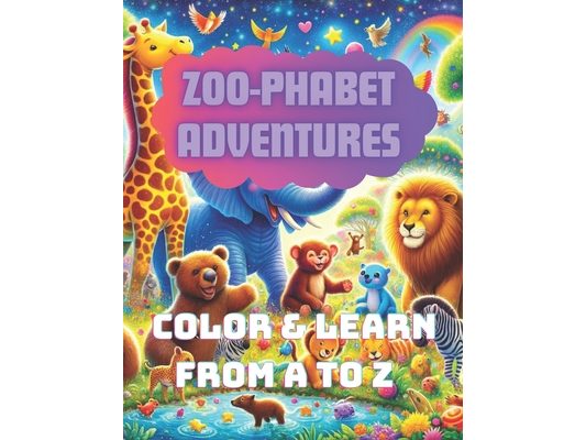 Zoo-phabet Adventures: Color & Learn from A to Z