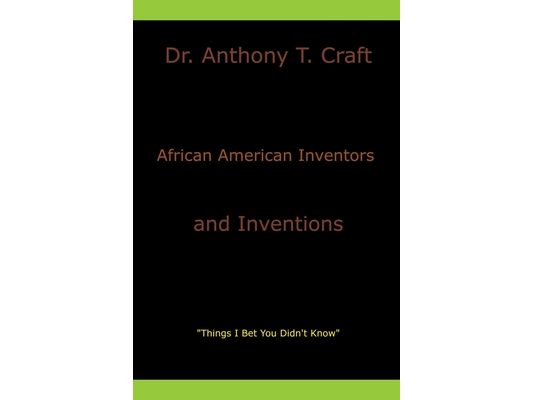 African American Inventors and Inventions