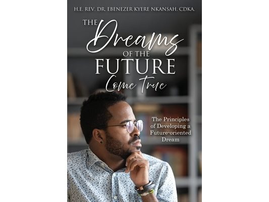 The Dreams Of The Future Come True: The Principles of Developing a Future-oriented Dream