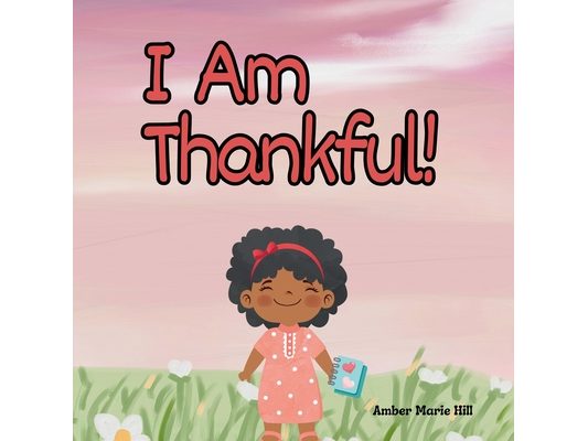 I Am Thankful!