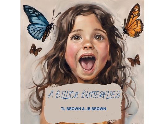 A Billion Butterflies