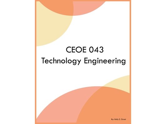 CEOE 043 Technology Engineering