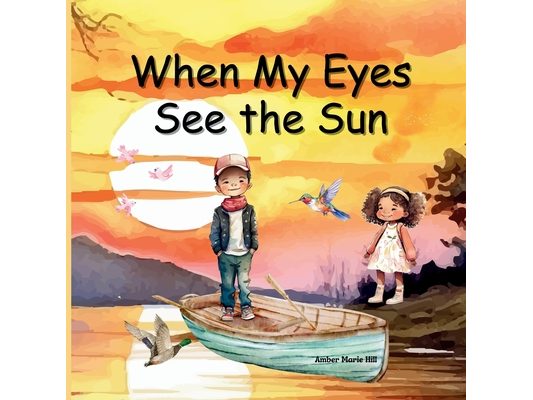When My Eyes See The Sun