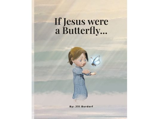 If Jesus were a Butterfly
