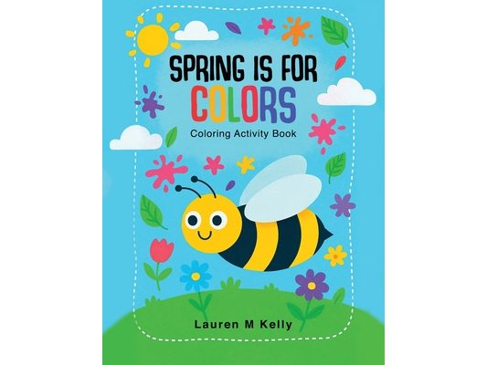 Spring is for Colors: Coloring Activity Book