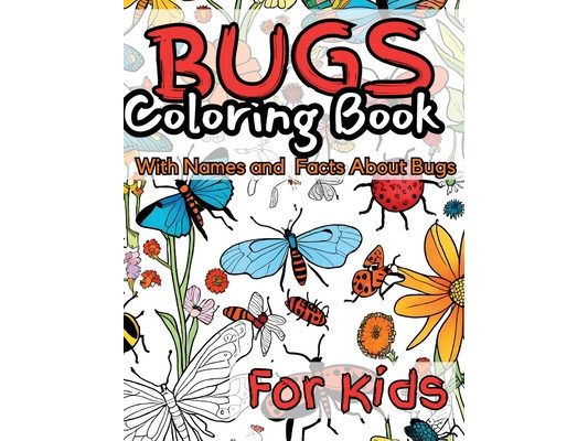 Bugs Coloring Book for Kids: With Names and facts About Bugs.
