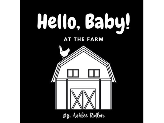 Hello, Baby! At The Farm