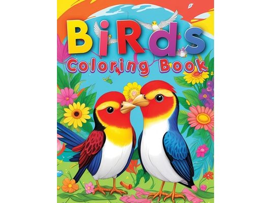 Birds Coloring Book for Kids: Creative Avian Art for Children