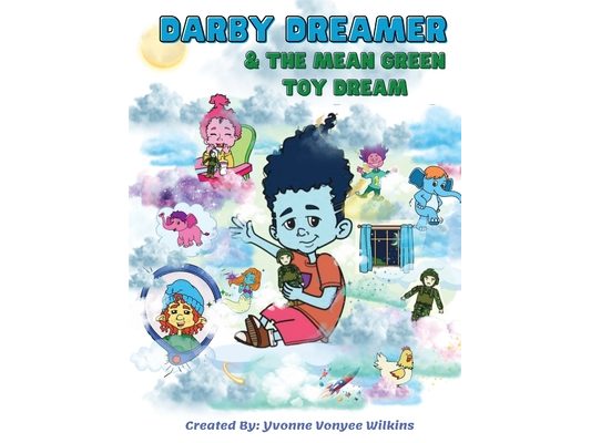 Darby Dreamer & The Mean Green Toy Dream