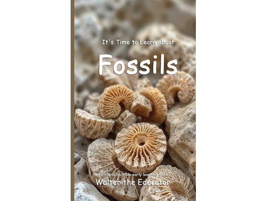 It's Time to Learn about Fossils