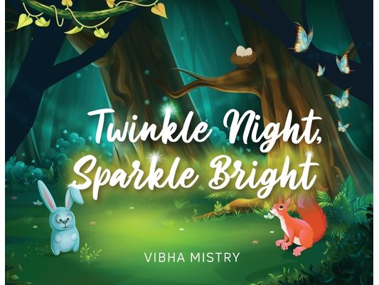 Twinkle Night, Sparkle Bright
