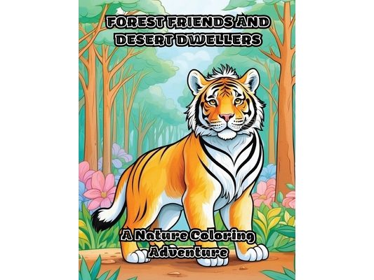 Forest Friends and Desert Dwellers: A Nature Coloring Adventure