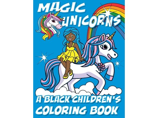 Magic Unicorns - A Black Children's Coloring Book: A Colorful Adventure for Little Artists