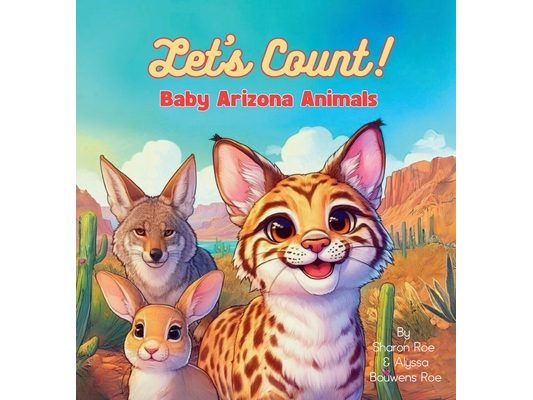 Let's Count! Baby Arizona Animals
