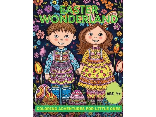 Easter Wonderland: Coloring Adventures for Little Ones