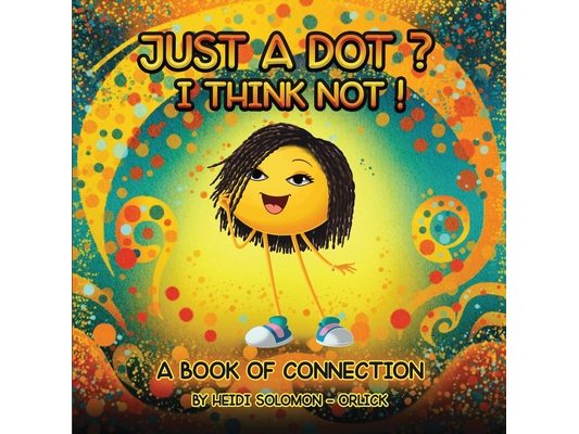 Just a Dot? I Think Not!