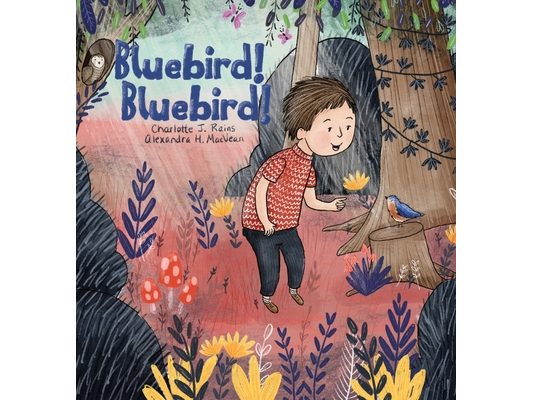 Bluebird! Bluebird!