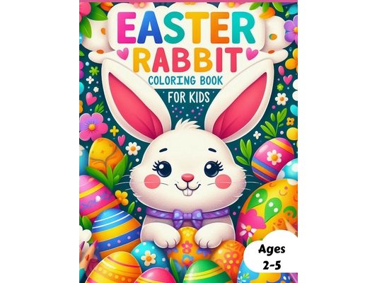 Easter Rabbit Coloring Book for Kids Ages 2-5 Years Old